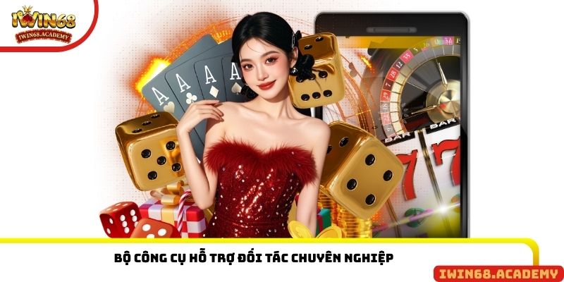 Bộ công cụ hỗ trợ đối tác chuyên nghiệp