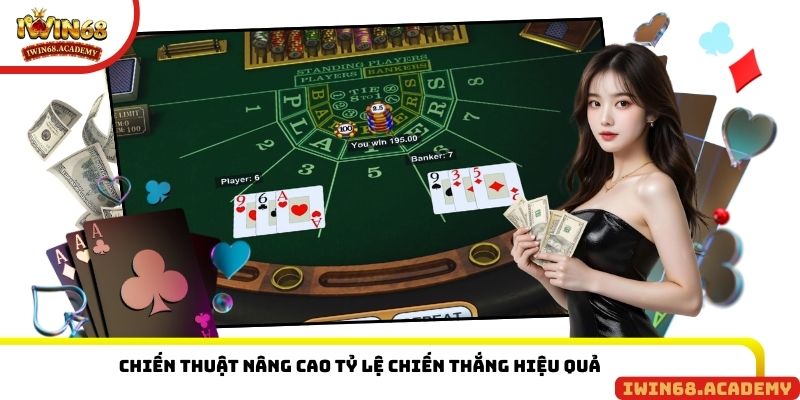 Chiến thuật nâng cao tỷ lệ chiến thắng hiệu quả