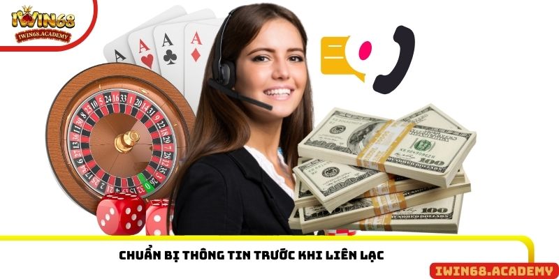 Chuẩn bị thông tin trước khi liên lạc