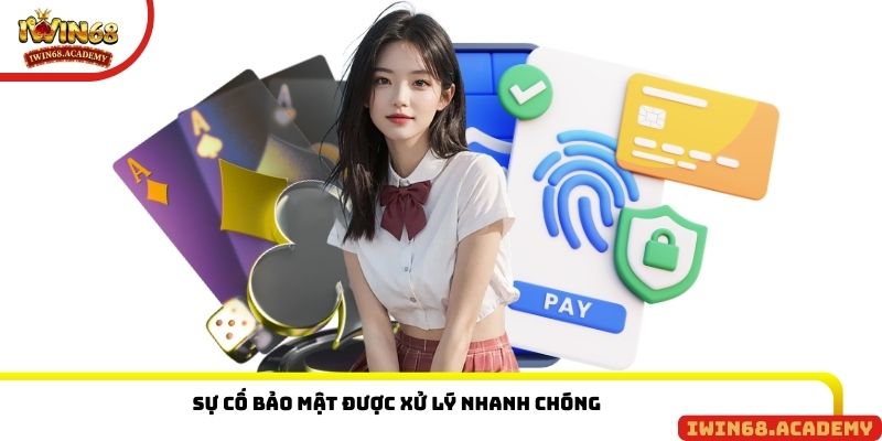 Sự cố bảo mật được xử lý nhanh chóng